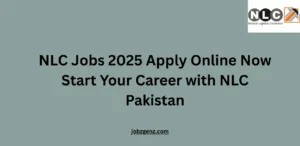 NLC Jobs 2025 Apply Online Now Start Your Career with NLC Pakistan